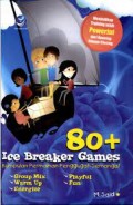 80+ Ice Breaker Games : Kumpulan Permainan Penggugah Semangat