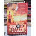 The Forgotten Massacre