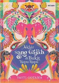 Image of Akhir Sang Gajah di Bukit Kupu-Kupu