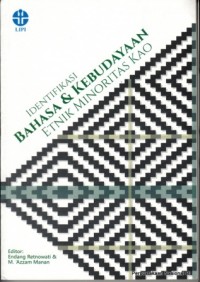 Identifikasi Bahasa & Kebudayaan Etnik Minoritas Kao