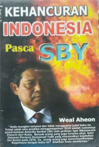 Kehancuran Indonesia pasca SBY