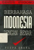 Berbahasa Indonesia Dengan Benar