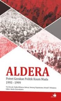 Aldera : potret gerakan politik kaum muda 1993-1999