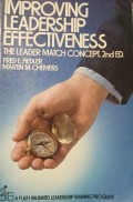 Improving Leadership Effectiveness: The Leader Match Concept