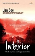The Interior : Tak ada yang biasa di jantung pedalaman Cina