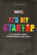 It's My startup : 50 Tips memasuki, memulai dan mengembangkan bisnis startup