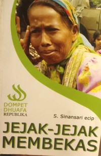 Image of Jejak-Jejak Membekas : 10 Tahun Dompet Dhuafa Republika