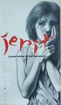 Jerit : suatu ketika di lho'seumawe