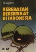 Kebebasan Berserikat di Indonesia