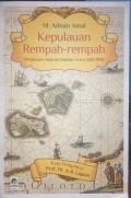 Kepulauan Rempah-rempah: Perjalanan Sejarah Maluku Utara 1250-1950
