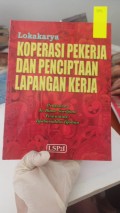 Lokakarya Koperasi Pekerja Dan Pencipta Lapangan Kerja