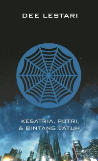 Supernova Episode: Kesatria, Putri, dan Bintang jatuh