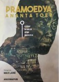 Pramoedya Ananta Toer : Kisah Di Balik Bumi Manusia
