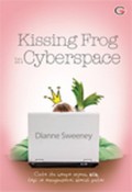 Kissing frogs in cyberspace (Mencari cinta di dunia maya)