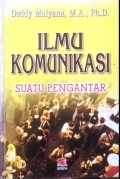 Ilmu Komunikasi : Suatu Pengantar