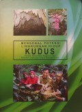 Mengenal Potensi Lingkungan Hidup Kudus : Panduan Silabus/Materi Belajar Isu Lokal Pendidikan Lingkungan Hidup di Kabupaten Kudus