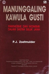 Manunggaling Kawula Gusti: Pantheisme dan Monisme dalam Sastra Suluk Jawa
