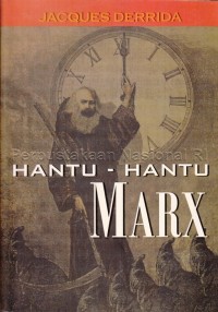 Hantu-hantu Marx : Keadaan Utang, Karya Belasungkawa, & Internasional Baru