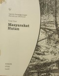 Agenda Penanggulangan Kemiskinan Struktural : Focal Point Masyarakat Hutan