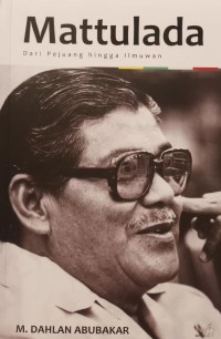 Image of Mattulada: Dari Pejuang hingga Ilmuwan