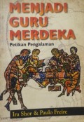 Menjadi Guru Merdeka: Petikan Pengalaman