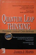 Quantum Leap Thinking: Pedoman Lengkap Cara Berfikir