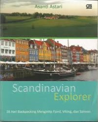 Scandinavian Explorer: 18 Hari Backpacking Mengintip Fjord, Viking, dan Salmon