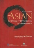 Asian Copyright Handbook: Buku Panduan Hak Cipta Asia