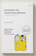 Bukannya Aku Nggak Mau Menikah