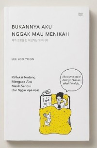 Image of Bukannya Aku Nggak Mau Menikah