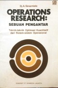 Operations Research: Sebuah Pengantar Teknik-Teknik Optimasi Kuantitatif dari Sistem-Sistem Operasional
