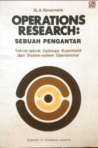 Image of Operations Research: Sebuah Pengantar Teknik-Teknik Optimasi Kuantitatif dari Sistem-Sistem Operasional