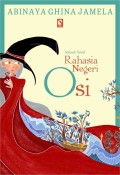 Rahasia Negeri Osi: Sebuah Novel