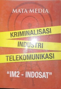 Image of Kriminalisasi Industri Telekomunikasi 