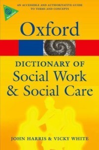 Oxford: Dictionary of Social Work & Social Care