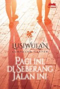 Pagi ini, di seberang jalan ini (Dan 14 cerita lain)