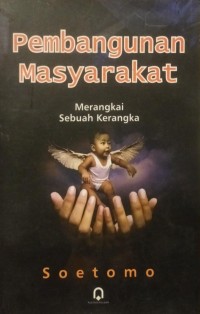 Image of Pembangunan Masyarakat : Merangkai Sebuah Kerangka