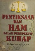 Penyiksaan dan Hak Asasi Manusia dalam Perspektif KUHAP
