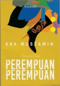 Kumpulan Cerpen : Perempuan - Perempuan