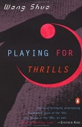 Playing for thrills