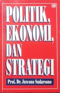 Image of Politik, Ekonomi, dan Strategi