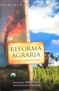 Image of Reforma Agraria : Perjalanan yang Belum Berakhir