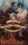 The School for Good and Evil: A World Without Princes