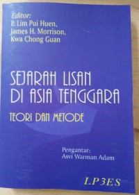 Sejarah Lisan Di Asia Tenggara : Teori dan Metode