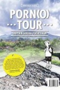 Porn (O) Tour: Sisi lain Sebuah Perjalanan