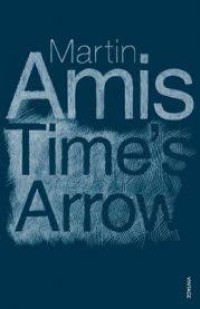 Image of Time's Arrow, or The Nature of the Offence