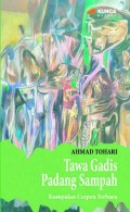 Tawa gadis padang sampah