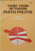 Teori-Teori Mutakhir Partai Politik