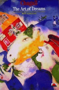 Chagall : The Art of Dreams