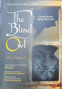 The blind owl: Dunia retak sang pencinta